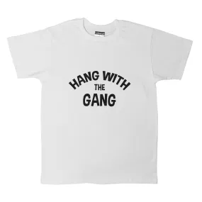 'Hang with the Gang' Mens T-Shirt White